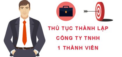 Hồ sơ thành lập công ty TNHH 1 thành viên gồm những gì?