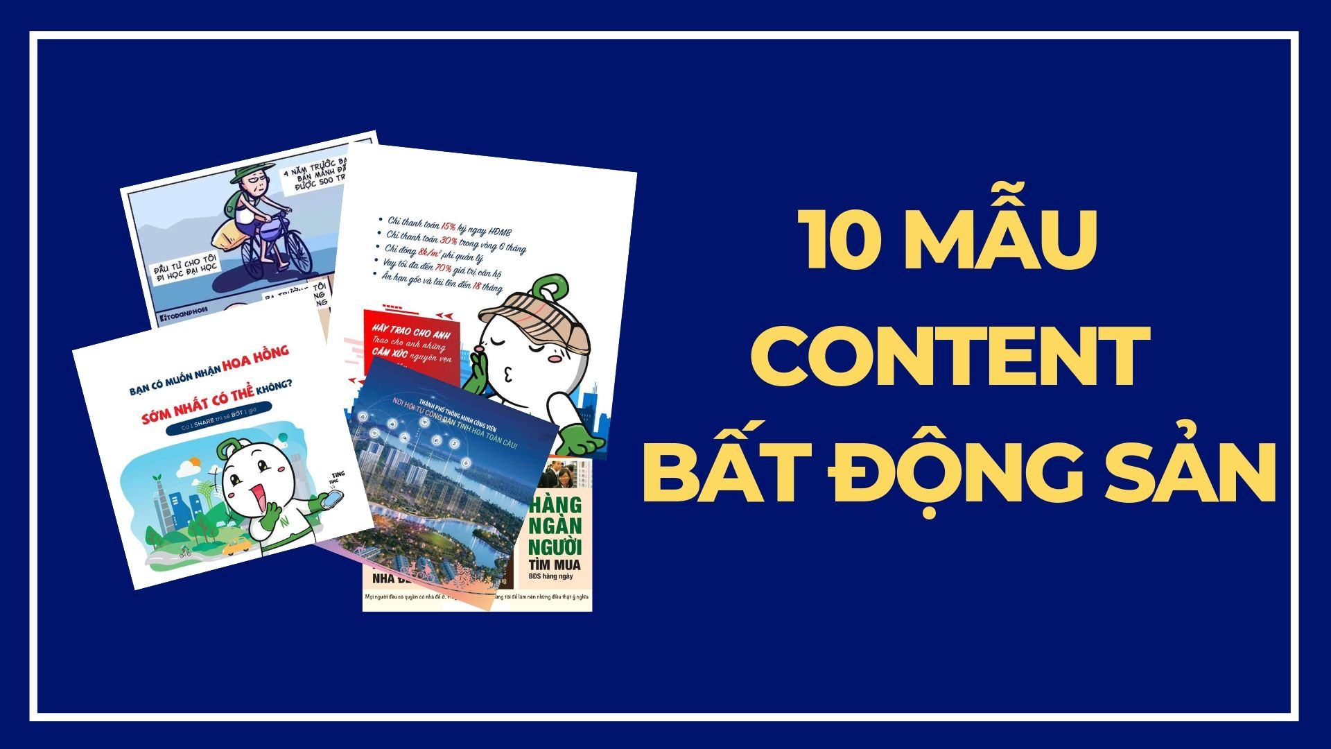 Các ý tưởng content bất động sản đa dạng