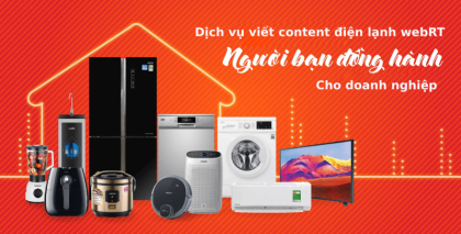 Các dạng content điện lạnh hay giúp bùng nổ doanh thu nhanh chóng