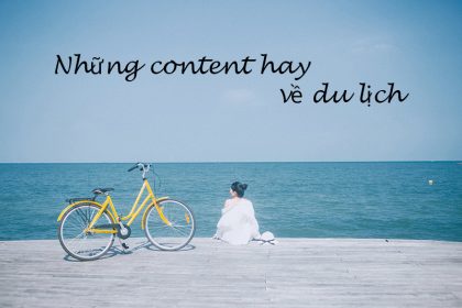 Tổng hợp các mẫu content du lịch theo mùa năm 2024