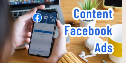 Tầm quan trọng của Content Facebook Ads và cách tối ưu nội dung