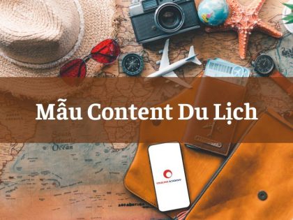 Cách viết content du lịch hay và gợi ý mẫu bài viết hấp dẫn