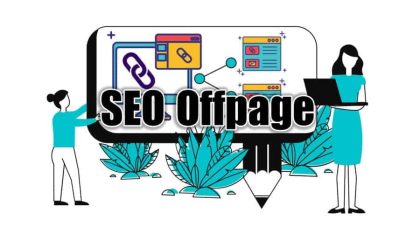 Các kỹ thuật SEO Offpage cơ bản bạn cần biết