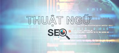 Top những thuật ngữ SEO cơ bản nhất định phải nắm được