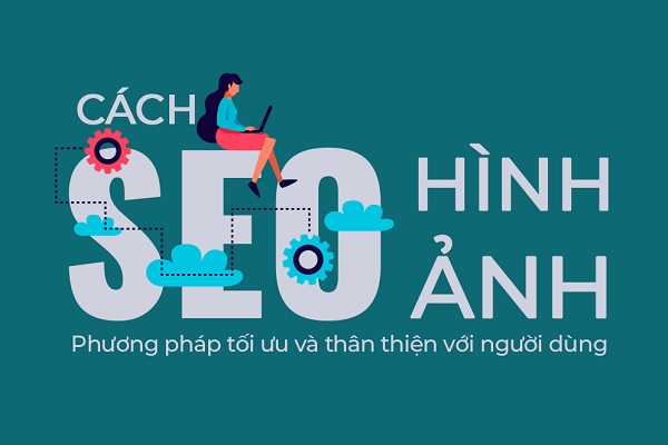 Tìm hiểu Image SEO là gì?