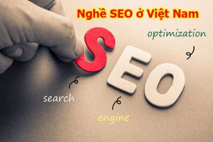 Nghề SEO Là Gì? Các Công Việc Cụ Thể Của Nghề SEO Hiện Nay