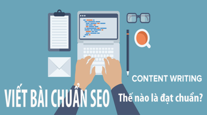 Viết bài chuẩn SEO là gì? Kinh nghiệm viết bài chuẩn nên bỏ túi ngay